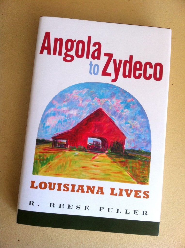 Angola to Zydeco Louisiana Lives